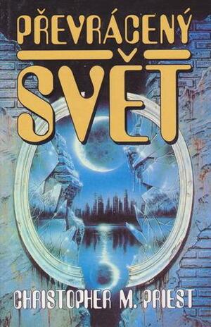 Převrácený svět by Christopher Priest