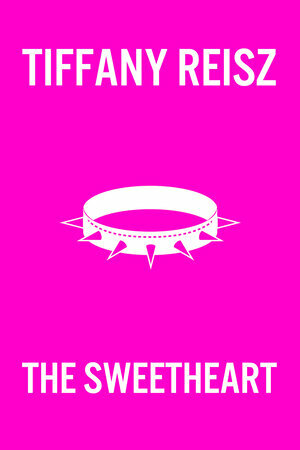 The Sweetheart by Tiffany Reisz