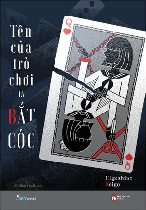 Tên Của Trò Chơi Là Bắt Cóc by Keigo Higashino