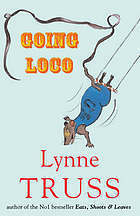 Going Loco by Lynne Truss