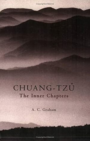 The Inner Chapters by Jane English, A.C. Graham, Gia-Fu Feng, Zhuangzi