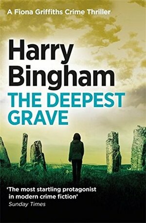 The Deepest Grave by Harry Bingham