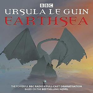 Earthsea: BBC Radio 4 Full-Cast Dramatisation by Toby Jones, Ursula K. Le Guin