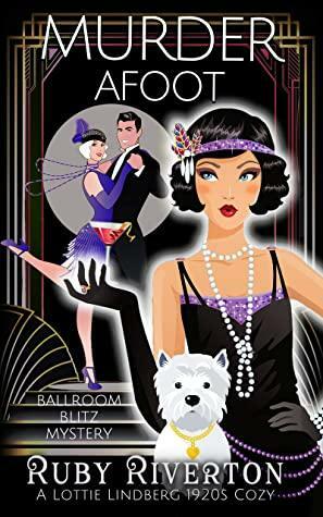 Murder Afoot: A 1900's Historical Cozy Mystery by Ruby Riverton