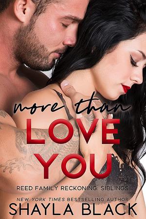 More Than Love You by Shayla Black