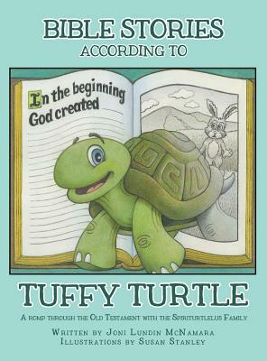 Bible Stories According to Tuffy Turtle by Joni Lundin McNamara