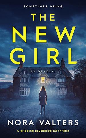 The new girl by Nora Valters