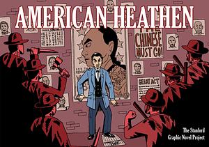 American Heathen by The Stanford Graphic Novel Project, The Stanford Graphic Novel Project