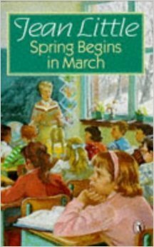 Spring Begins in March by Jean Little