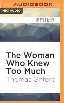 The Woman Who Knew Too Much by Thomas Gifford