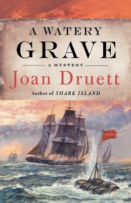 A Watery Grave by Joan Druett