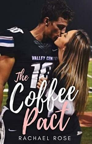 The coffee pact by Rachael Rose