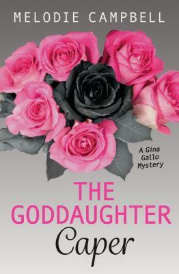 The Goddaughter Caper by Melodie Campbell