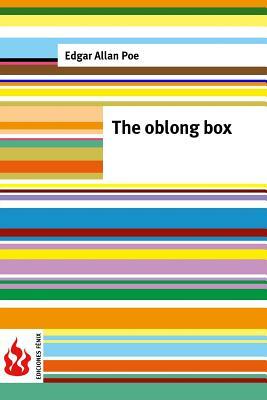 The oblong box: (low cost). Limited edition by Edgar Allan Poe
