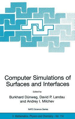 Computer Simulations of Surfaces and Interfaces by 