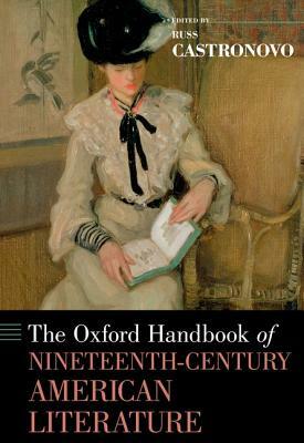 The Oxford Handbook of Nineteenth-Century American Literature by 