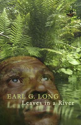 Leaves in a River by Earl G. Long
