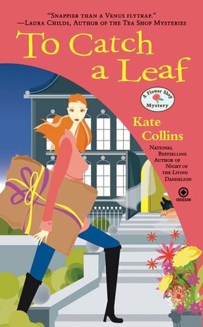 To Catch a Leaf by Kate Collins