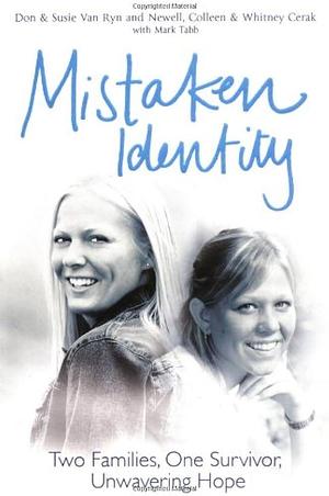 Mistaken Identity by Susie Van Ryn, Newell Cerak, Don Van Ryn, Don Van Ryn