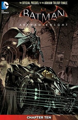 Batman: Arkham Knight (2015-) #10 by Peter J. Tomasi, Robson Rocha