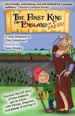 The First King of England in a Dress by Amy Robinson, Chip Colquhoun