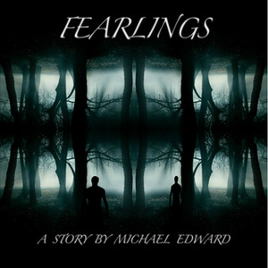 Fearlings by Michael Edward