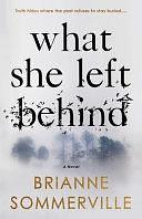 What She Left Behind by Brianne Sommerville