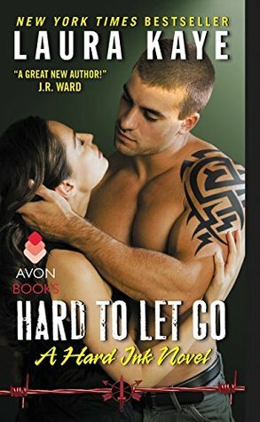 Hard to Let Go by Laura Kaye