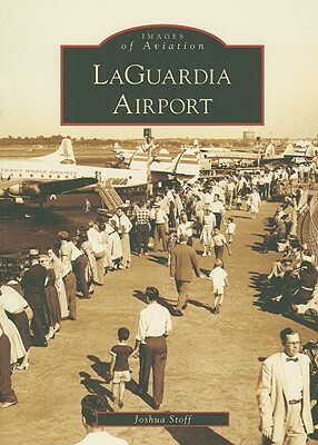 LaGuardia Airport by Joshua Stoff