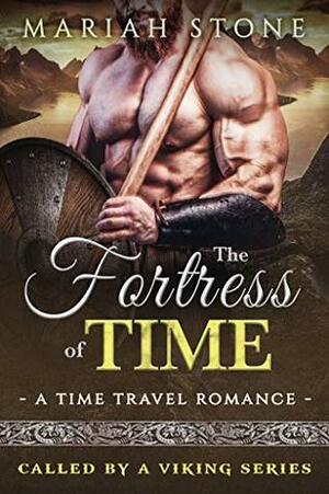 The Fortress of Time by Mariah Stone