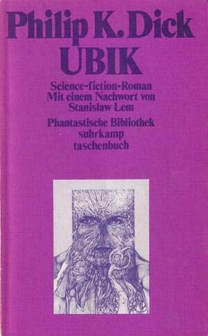 Ubik: Science-fiction-Roman. Mit e. Nachw. v. Stanislaw Lem in by Philip K. Dick