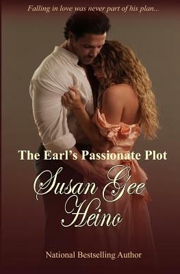 The Earl's Passionate Plot by Susan Gee Heino