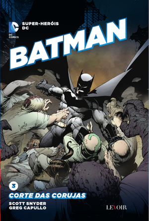 Batman: Corte das Corujas by Scott Snyder, Greg Capullo