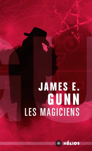 Les Magiciens by James E. Gunn