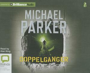 Doppelganger by Michael Parker