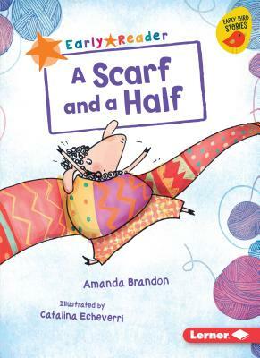 A Scarf and a Half by Amanda Brandon