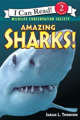 Amazing Sharks! by Sarah L. Thomson