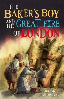 Short Histories: The Baker's Boy and the Great Fire of London by Tom And Tony Bradman