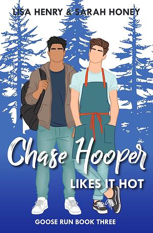 Chase Hooper Likes It Hot by Lisa Henry, Sarah Honey