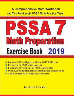 PSSA 7 Math Preparation Exercise Book: A Comprehensive Math Workbook and Two Full-Length PSSA 7 Math Practice Tests by Sam Mest, Reza Nazari