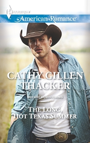 The Long, Hot Texas Summer by Cathy Gillen Thacker