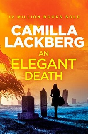 An Elegant Death by Camilla Läckberg
