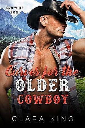 Curves for the Older Cowboy by Clara King, Clara King