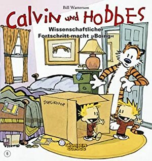 Calvin und Hobbes: Wissenschaftlicher Fortschritt macht Boing by Bill Watterson