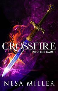 Crossfire by Nesa Miller