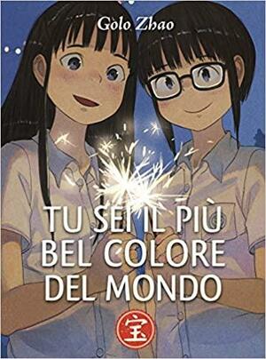 Tu Sei il Più Bel Colore del Mondo by Golo Zhao