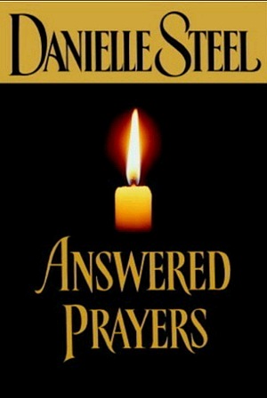 Answered Prayers by Danielle Steel