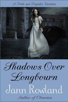 Shadows Over Longbourn by Jann Rowland