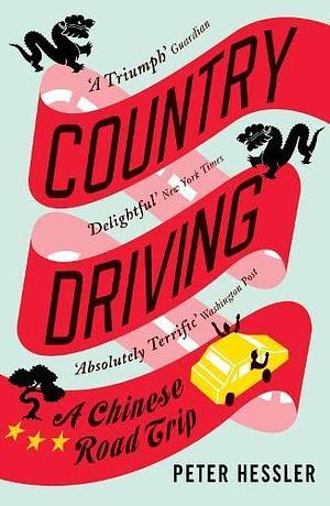 Country Driving by Peter Hessler, Peter Hessler