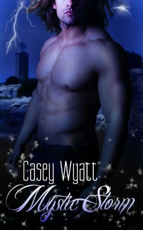 Mystic Storm by Casey Wyatt